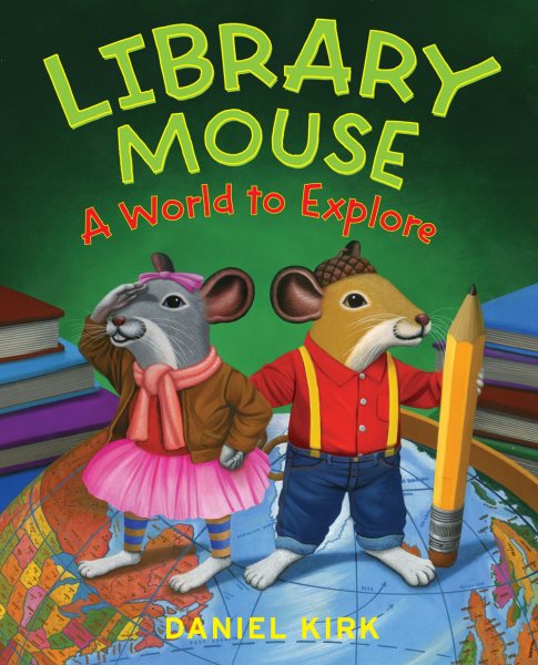 Library Mouse: A World to Explore cover