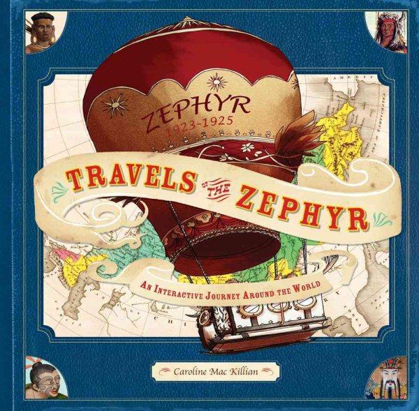 Travels of the Zephyr: An Interactive Journey Around the World cover