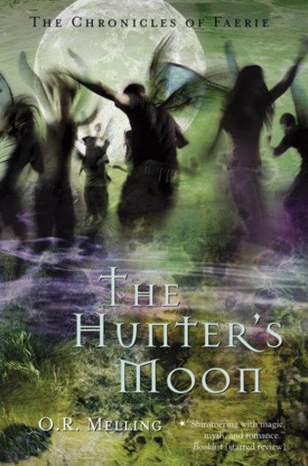 The Chronicles of Faerie: The Hunter's Moon cover