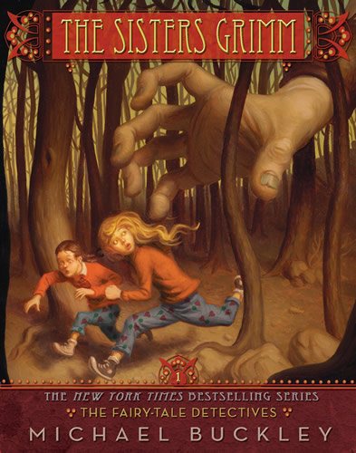 The Fairy Tale Detectives (The Sisters Grimm, Book 1) cover