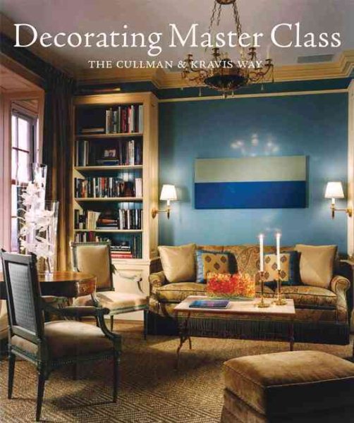 Decorating Master Class: The Cullman & Kravis Way cover