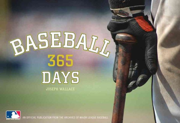 Baseball: 365 Days of Color Photographs from the Archives of Major League Baseball cover