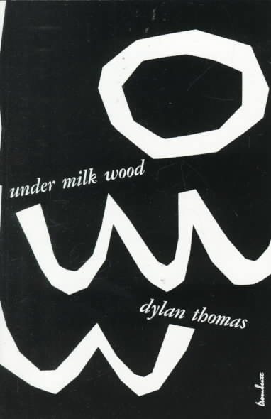 Under Milk Wood: A Play for Voices cover