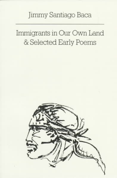 Immigrants in Our Own Land & Selected Early Poems (New Directions Paperbook) cover