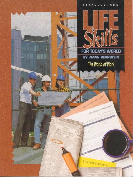 Steck-Vaughn Life Skills for Today's World: Student Workbook World of Work, The cover
