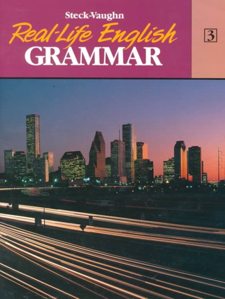 Steck-Vaughn Real-Life English Grammar: Student Edition Low - Int (Book 3) cover