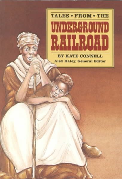 Steck-Vaughn Stories of America: Student Reader Tales of the Underground Railroad , Story Book cover