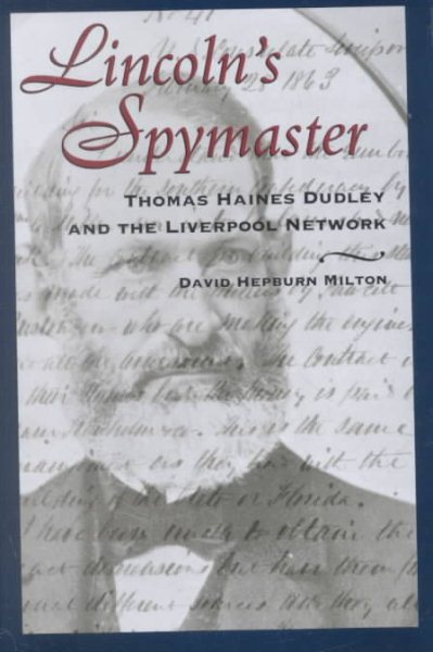 Lincoln's Spymaster: Thomas Haines Dudley and the Liverpool Network cover