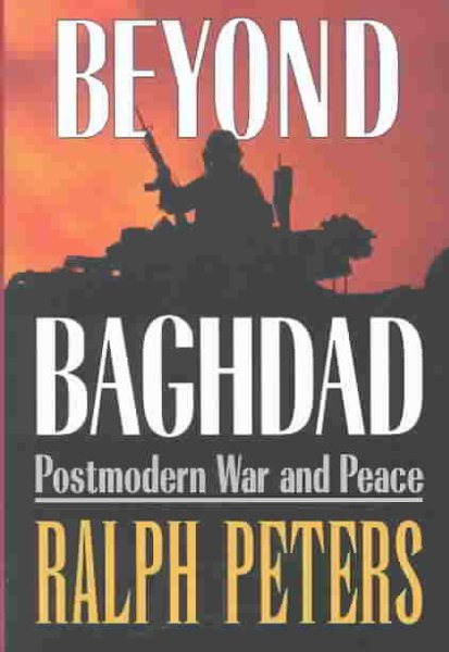 Beyond Baghdad: Postmodern War and Peace cover