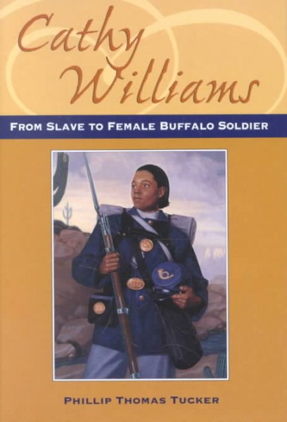 Cathy Williams: From Slave to Buffalo Soldier (Great novels and memoirs of World War I) cover