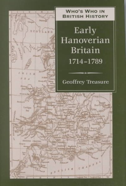 Who's Who in Early Hanoverian Britain: 1714-1789 (Who's Who in British History Series) cover