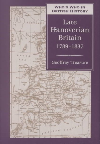 Who's Who in Late Hanoverian Britain: 1789-1837 (Who's Who in British History) cover
