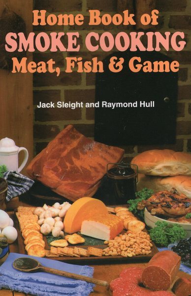 Home Book of Smoke Cooking Meat, Fish & Game cover
