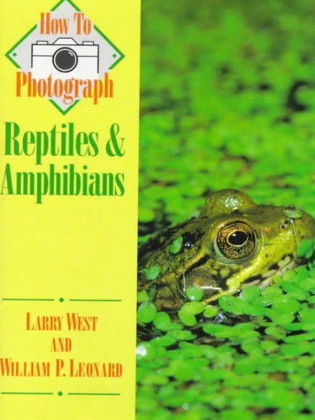 How to Photograph Reptiles & Amphibians (How To Photograph Series) cover