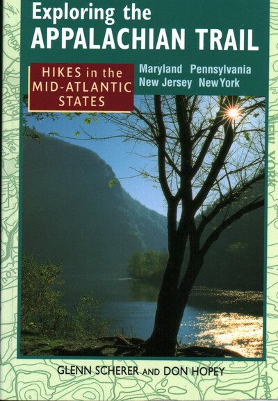 Exploring the Appalachian Trail: Hikes in the Mid-Atlantic States - Maryland Pennsylvania New Jersey New York cover
