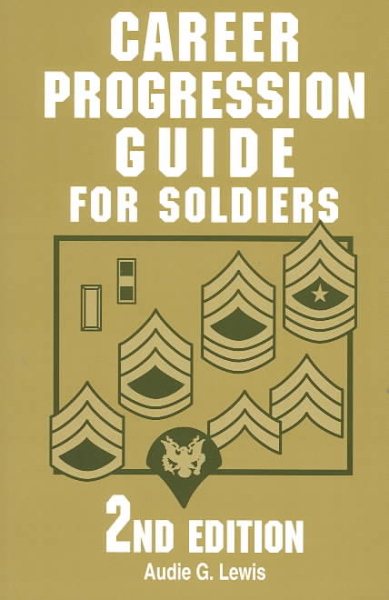 Career Progression Guide for Soldiers: 2nd Edition cover