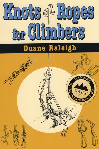 Knots & Ropes for Climbers (Outdoor and Nature) cover