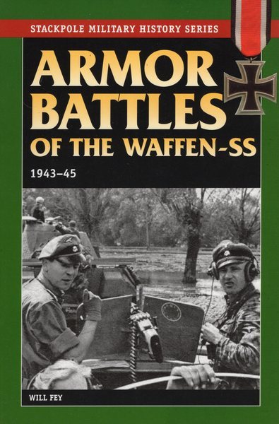 Armor Battles of the Waffen SS, 1943-45 (Stackpole Military History Series) cover