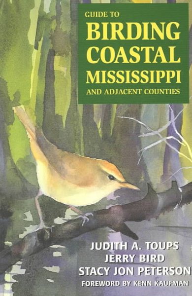 Guide to Birding Coastal Mississippi: and Adjacent Counties cover