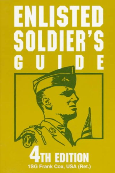 Enlisted Soldier's Guide: 4th Edition cover