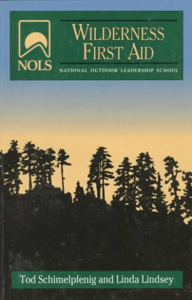 NOLS Wilderness First Aid (NOLS Library) cover