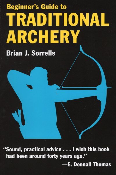 Beginner's Guide to Traditional Archery cover