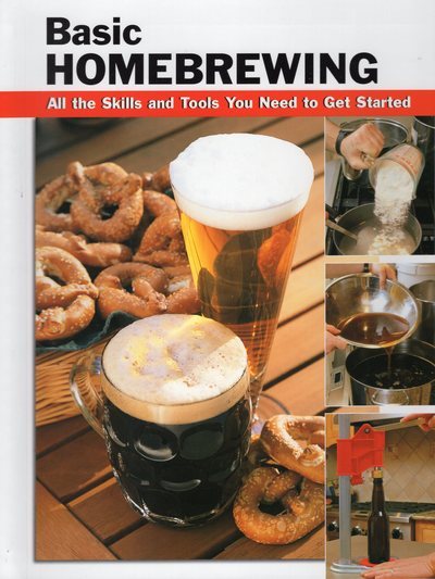 Basic Homebrewing: All the Skills and Tools You Need to Get Started (How To Basics) cover