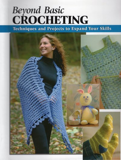 Beyond Basic Crocheting: Techniques and Projects to Expand Your Skills (How To Basics) cover