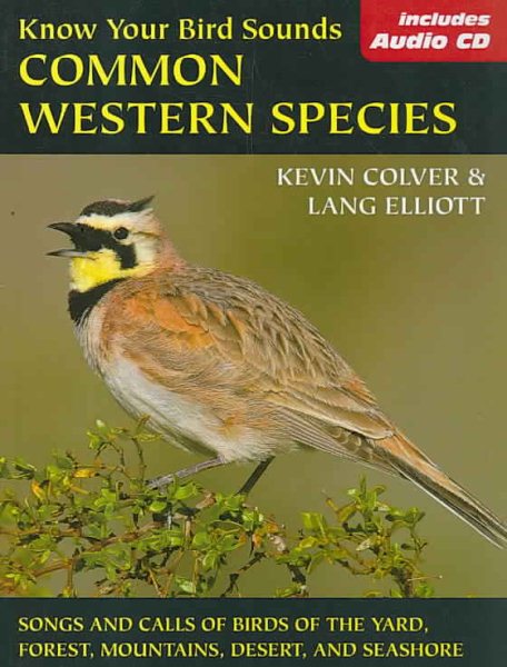 Know Your Bird Sounds: Common Western Species (with audio CD) (The Lang Elliott Audio Library) cover