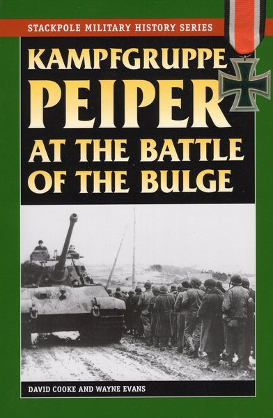 Kampfgruppe Peiper at the Battle of the Bulge (Stackpole Military History Series) cover