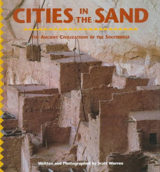 Cities in the Sand: The Ancient Civilizations of the Southwest cover