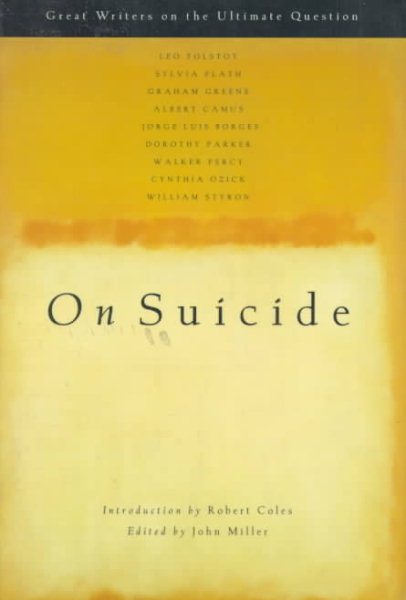 On Suicide: Great Writers on the Ultimate Question cover