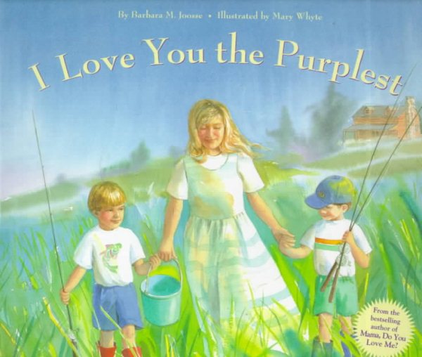 I Love You the Purplest: (I Love Baby Books, Mother's Love Book, Baby Books about Loving Life) cover