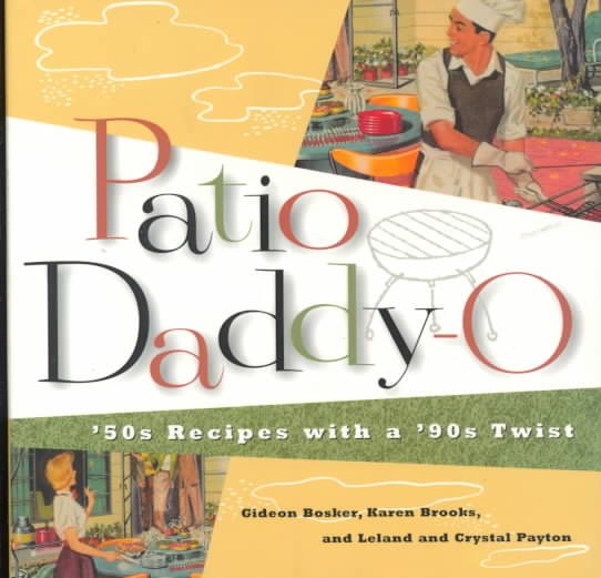 Patio Daddy-O: '50S Recipes With a Modern Twist cover