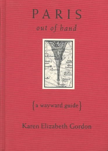 Paris Out of Hand: A Wayward Guide cover