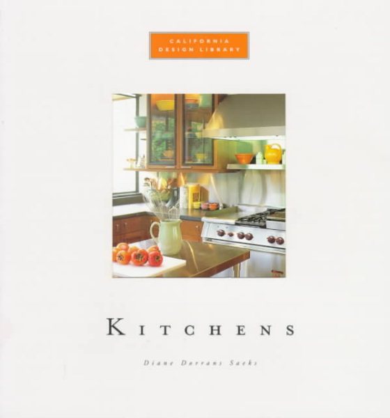 Kitchens: California Design Library (California Design Library/Diane Dorrans Saeks) cover
