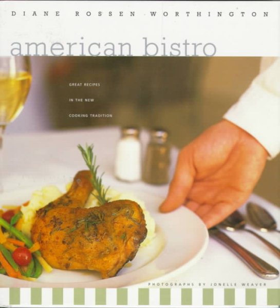 American Bistro: Great Recipes in the New Cooking Tradition cover