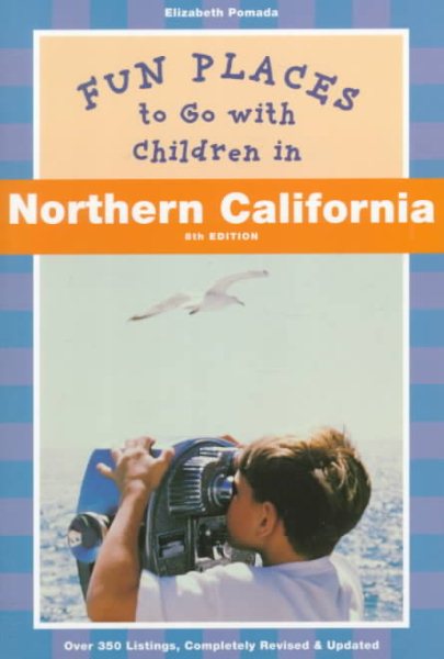 Fun Places to Go with Children in Northern California cover