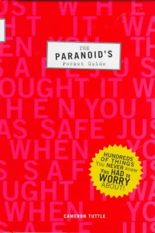 The Paranoid's Pocket Guide