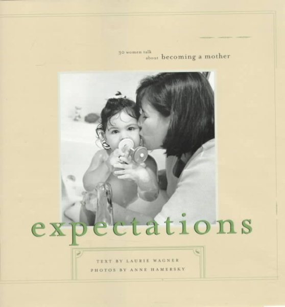 Expectations: 30 Women Talk about Becoming a Mother cover
