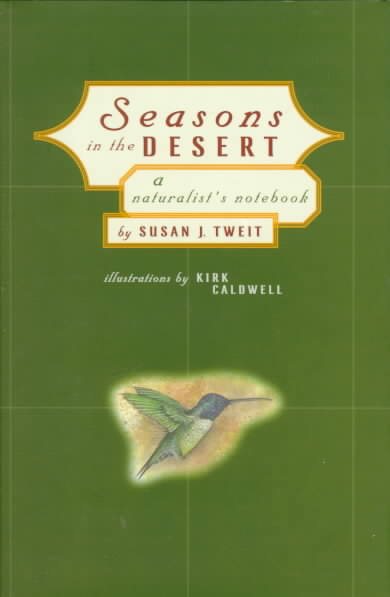 Seasons in the Desert: A Naturalist's Notebook cover