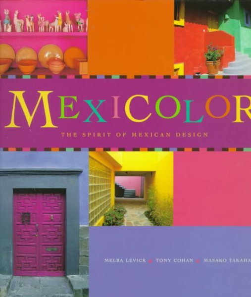 Mexicolor: The Spirit of Mexican Design cover