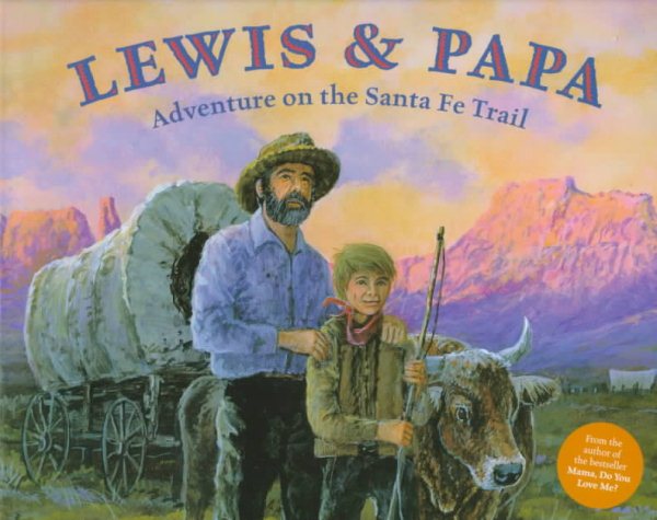 Lewis & Papa: Adventure On the Santa Fe Trail cover