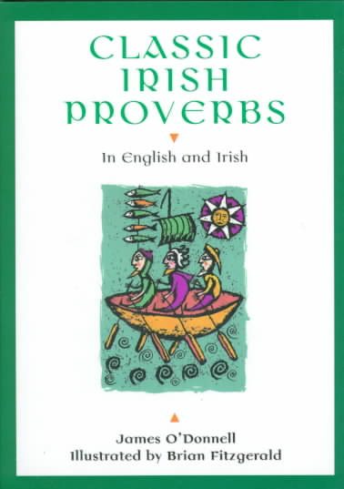Classic Irish Proverbs: In English and Irish