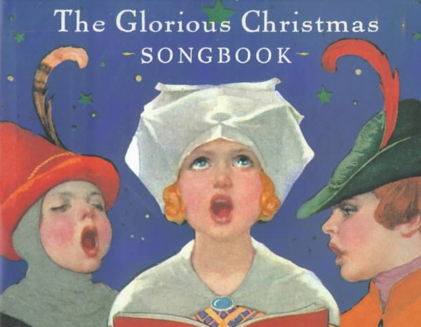 The Glorious Christmas Songbook (Classic Illustrated Editions, CLAS) cover