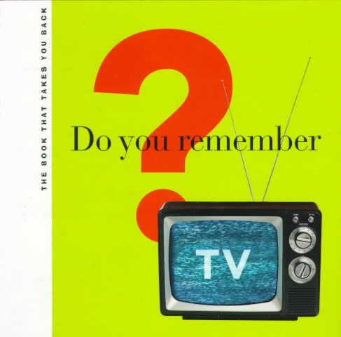 Do You Remember TV?: The Book That Takes You Back cover
