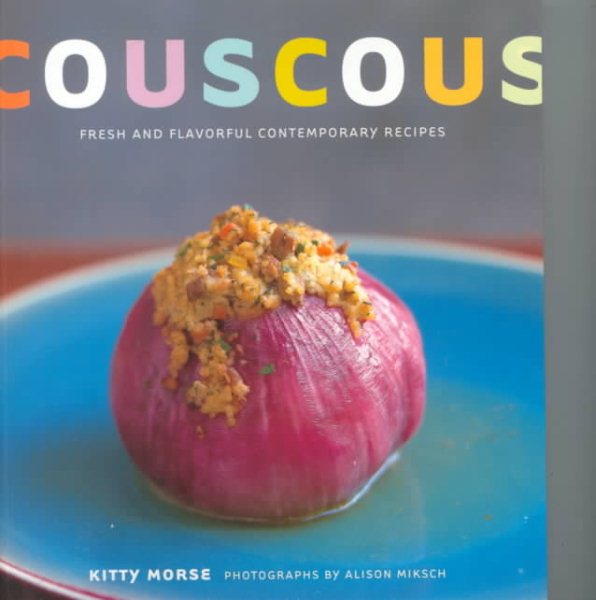 Couscous: Fresh and Flavorful Contemporary Recipes cover