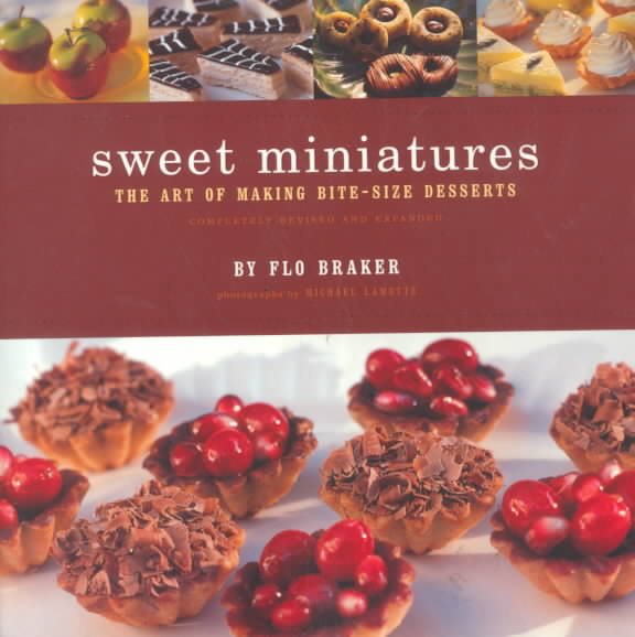 Sweet Miniatures: The Art of Making Bite-Size Desserts cover