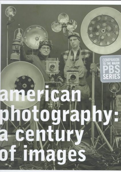 American Photography: A Century of Images cover