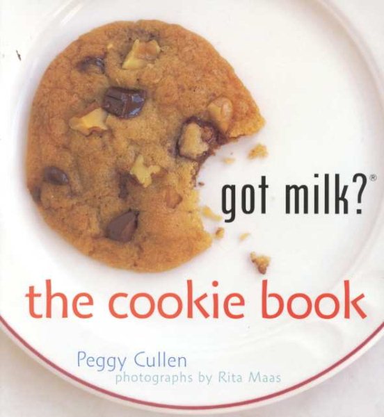Got Milk? the Cookie Book cover